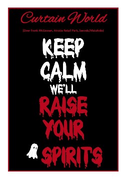Keep Calm we'll raise your spirits